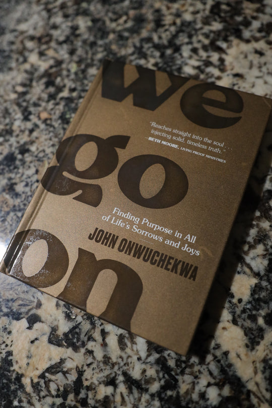 (Book) We Go On: Finding Purpose in All of Life's Joys and Sorrows