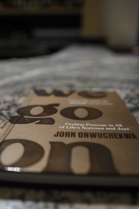 (Book) We Go On: Finding Purpose in All of Life's Joys and Sorrows