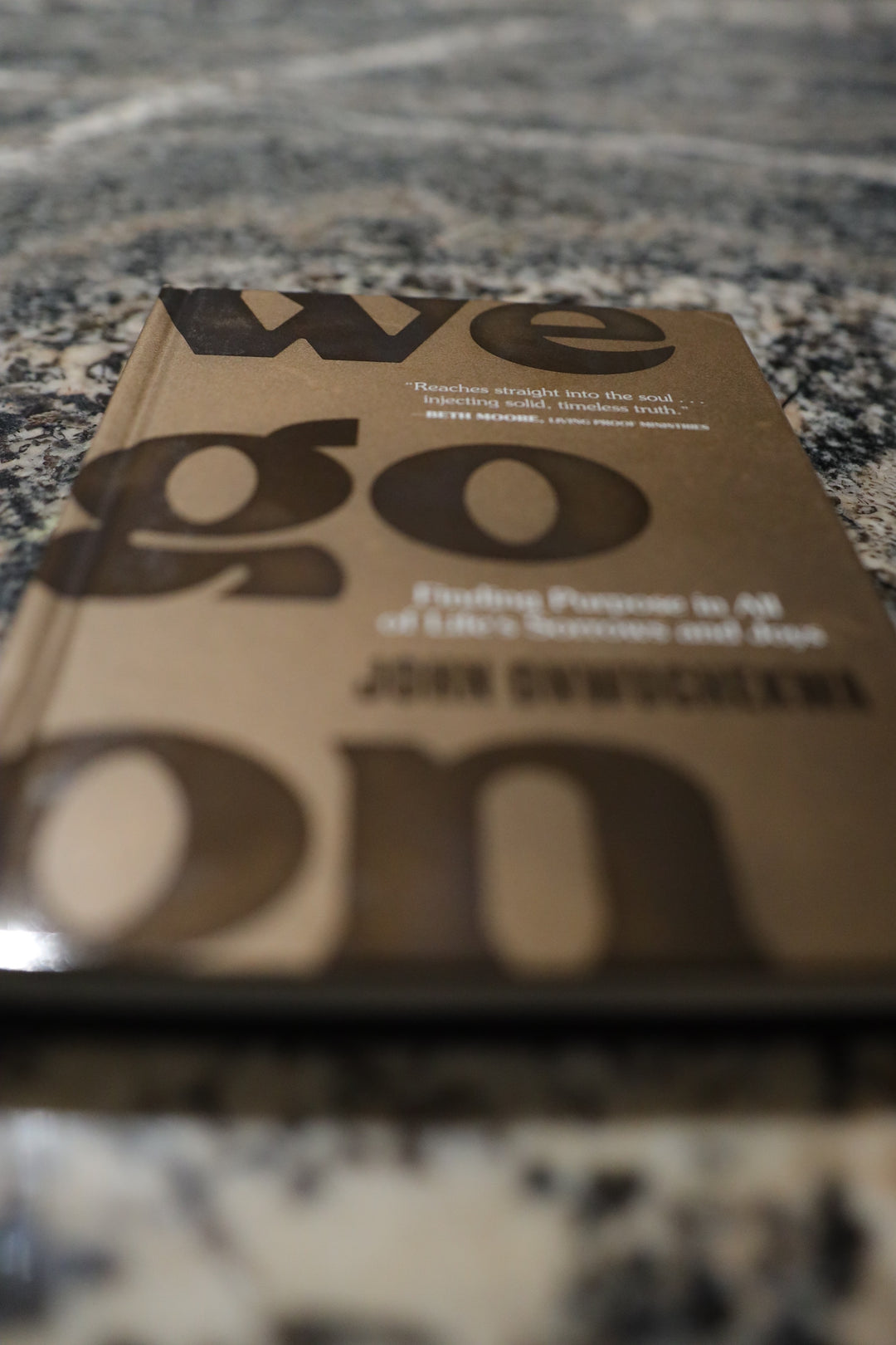 (Book) We Go On: Finding Purpose in All of Life's Joys and Sorrows
