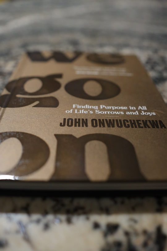 (Book) We Go On: Finding Purpose in All of Life's Joys and Sorrows