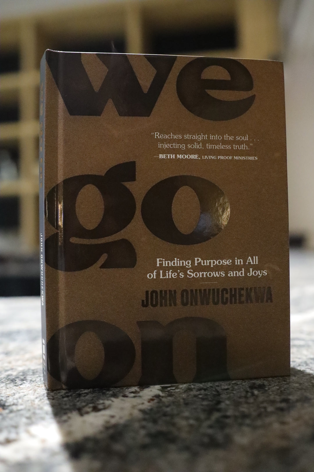(Book) We Go On: Finding Purpose in All of Life's Joys and Sorrows